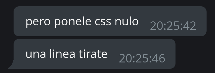 Una captura de pantalla de unos mensajes diciendo "pero ponele css nulo, una linea tirate"